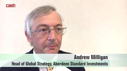 Andrew Milligan, Head of Global Strategy, Aberdeen Standard Investments Andrew Milligan, Head of Global Strategy, Aberdeen Standard Investments